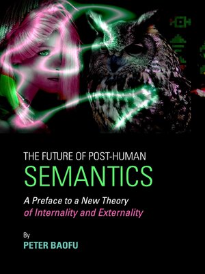 cover image of The Future of Post-Human Semantics